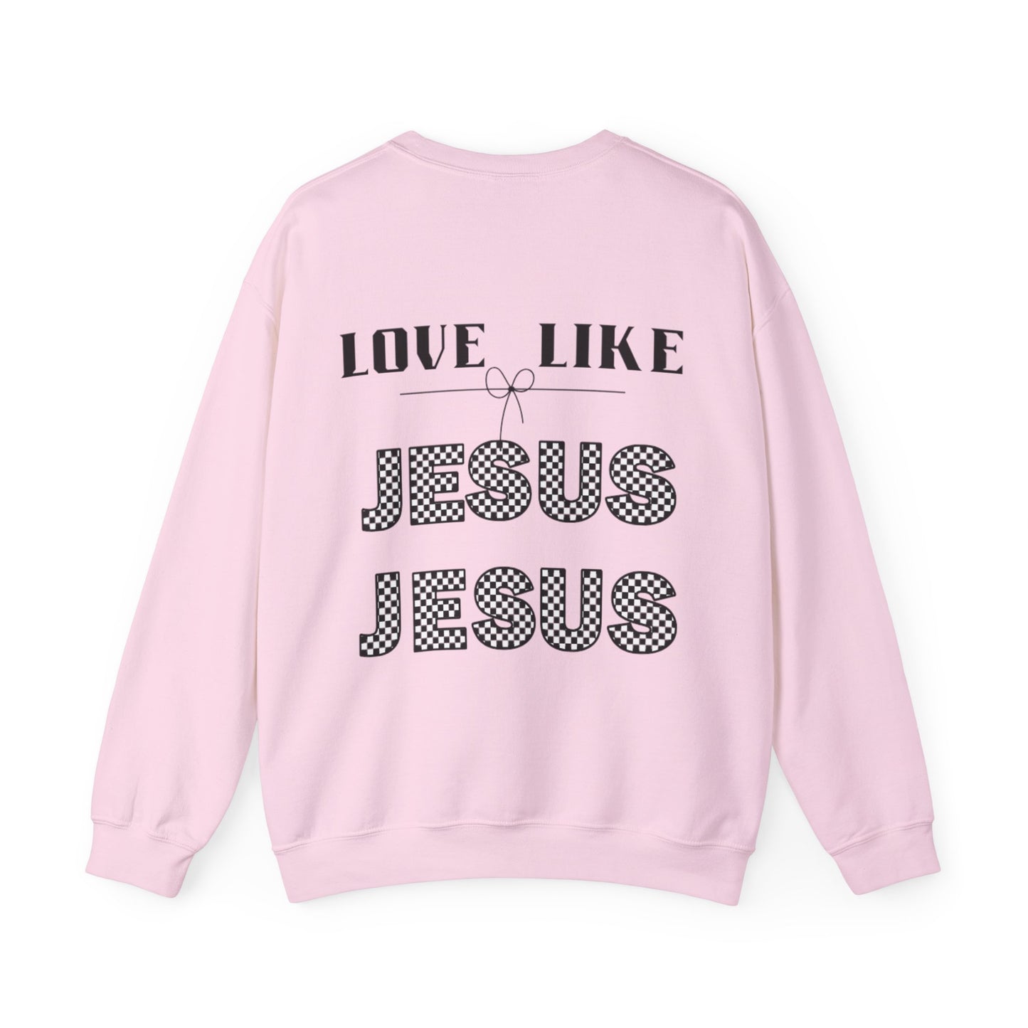 LOVE LIKE JESUS Crewneck