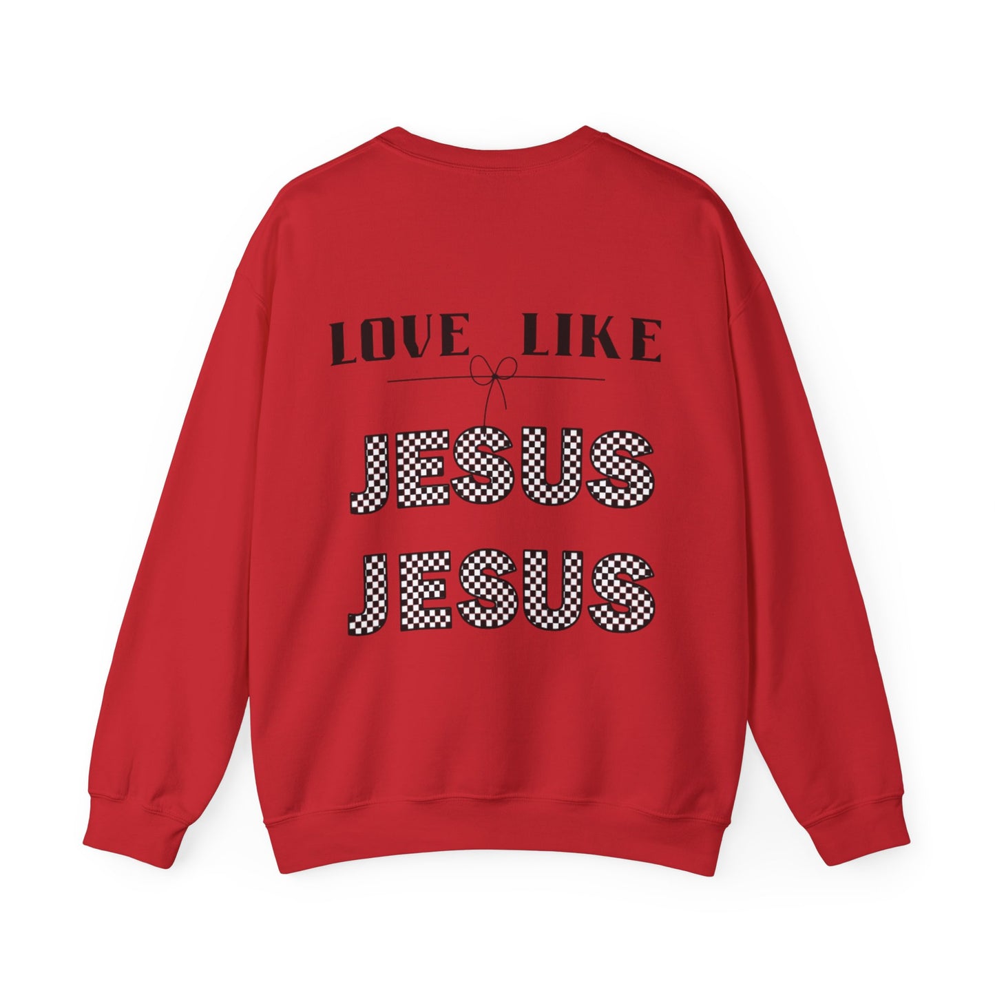LOVE LIKE JESUS Crewneck