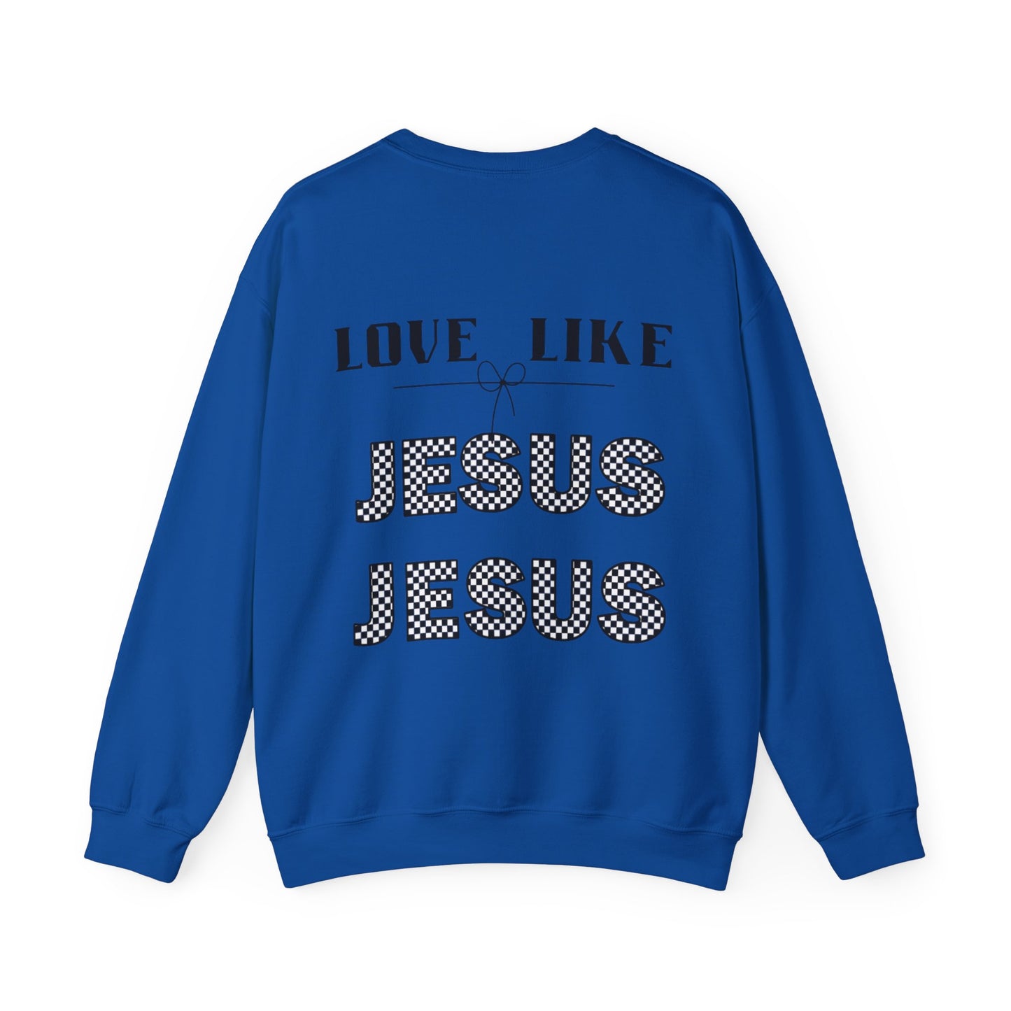 LOVE LIKE JESUS Crewneck